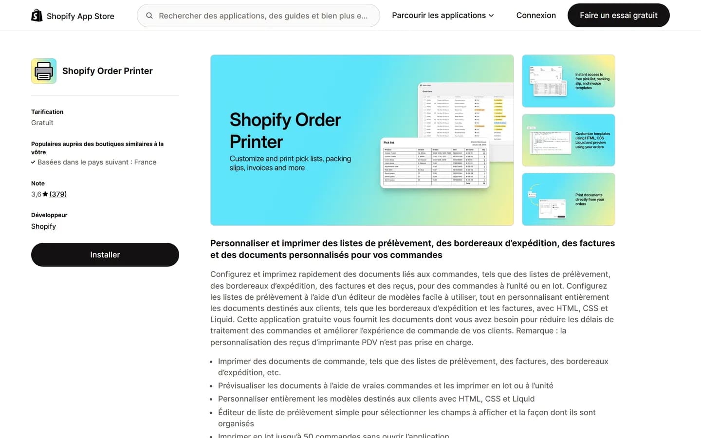 Fiche de l'application gratuite Shopify Order Printer sur le Shopify App Store en français, notée 3,6 sur 5 avec 379 avis, développée par Shopify Fiche de l'application gratuite Shopify Order Printer sur le Shopify App Store en français, notée 3,6 sur 5 avec 379 avis, développée par Shopify