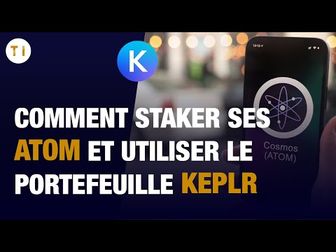 Comment staker ses ATOM et utiliser le portefeuille Keplr ?