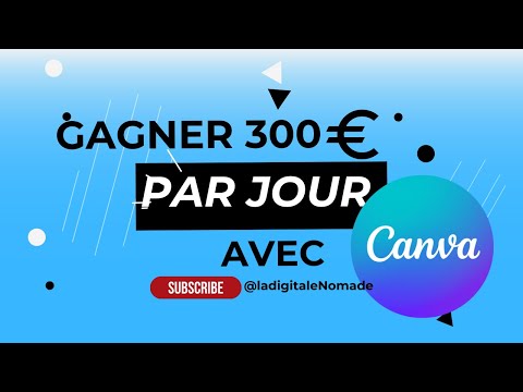 Gagnez jusqu'à 300€ par jour grâce à Canva en 2025 : Suivez le guide vers la liberté financière !