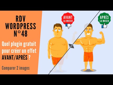 Comment créer un effet AVANT/APRÈS pour comparer 2 images ? [RDV #WORDPRESS 048]