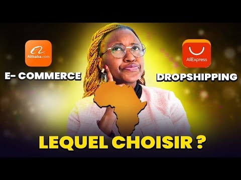 E commerce ou Dropshipping en Afrique ? Je vous explique comment choisir