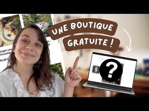 Ouvrir sa boutique en ligne gratuitement 👉 J'ai trouvé LA solution !