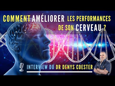 Denys Coester, médecin spécialiste du biohacking, explique comment avoir un cerveau plus performant