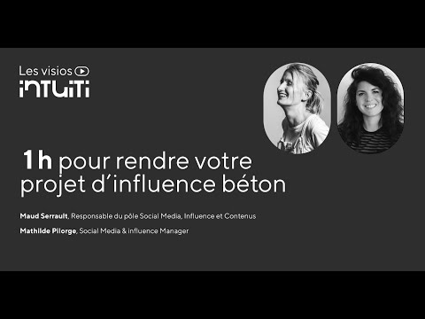 Influence marketing : 1h pour rendre votre projet béton !