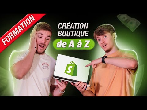 COMMENT CRÉER UNE BOUTIQUE SHOPIFY DE A À Z ?