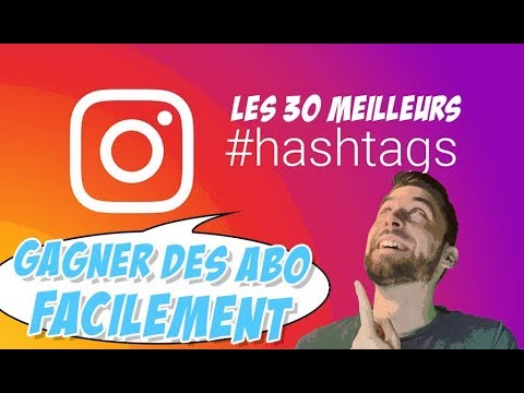 ✅TROUVER les 30 MEILLEURS HASHTAGS INSTAGRAM pour avoir PLUS D'ABONNÉS sans shadowban populaire 2023