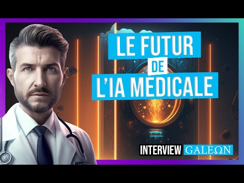 🚀GALEON: la volonté d'#entreprendre et changer les choses ! L'#IA médicale? -INTERVIEW GALEON