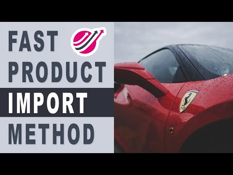 Discover the Fastest Method for Importing Winning Products