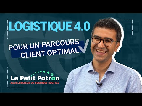 La LOGISTIQUE 4.0 à portée de main ! - Le Petit Patron [Témoignage client]