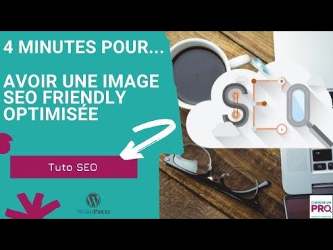 Tuto Flash : Comment rendre une image SEO friendly. Poids, format, balise alt, titre et qualité.