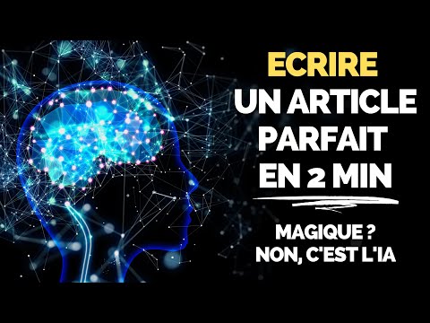 Ecrire / Générer un Article de Blog Parfait | 1137 Mots en 2min avec l'IA 🤖 [INCROYABLE] 🤖