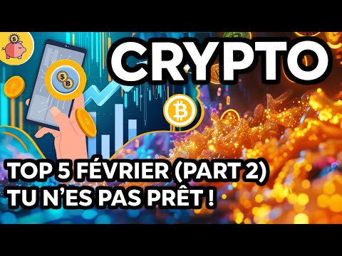 CRYPTO - TU N'ES PAS PRÊT ! 🚀TOP 5 FÉVRIER 2024 (PARTIE 2) 🔥