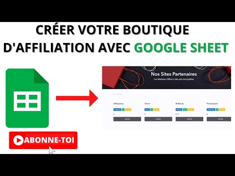 🎁 Créer votre boutique d'affiliation avec Google Sheet gratuitement