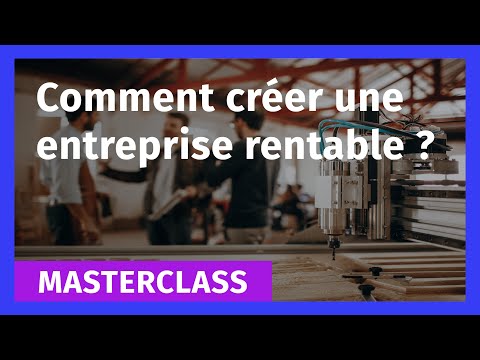 Comment créer une entreprise rentable ?