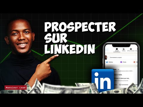 Prospecter sur LinkedIn : Tout ce qu'il faut savoir en 2024