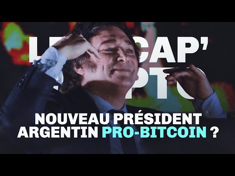 Un président vraiment &quot;pro-Bitcoin&quot; en Argentine ? - Le Recap' Crypto #78