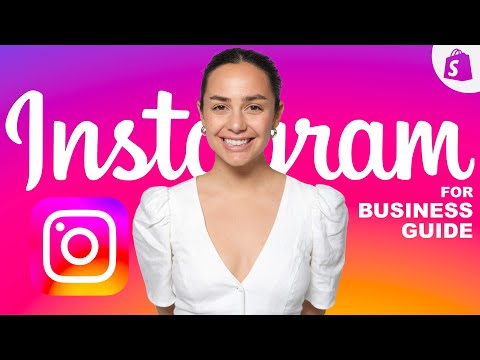 The Complete INSTAGRAM FOR BUSINESS GUIDE (Reels, Stories, Verification, Instagram Shopping &amp; More!)