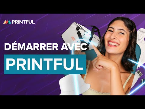 Comment lancer votre boutique en ligne avec Printful | Print on demand