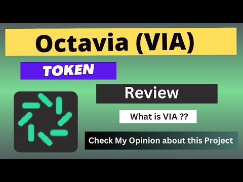 What is Octavia (VIA) Coin | Review About VIA Token