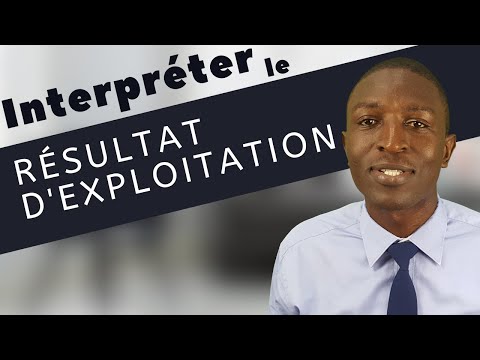 Comment interpréter le Résultat d’exploitation