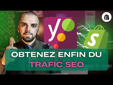 YOAST SEO SHOPIFY TUTORIEL (l'app de SEO Shopify n°1)