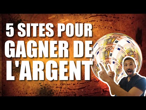 5 SITES POUR GAGNER DE L'ARGENT EN LIGNE EN 2022