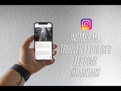 INSTAGRAM : Comment trouver les BONS HASHTAGS ?