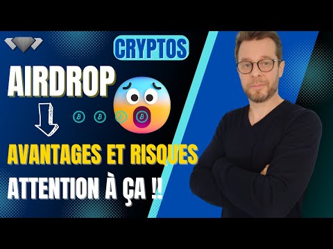 😃 Airdrop crypto gratuit : risques et avantages, comment faire le bon choix