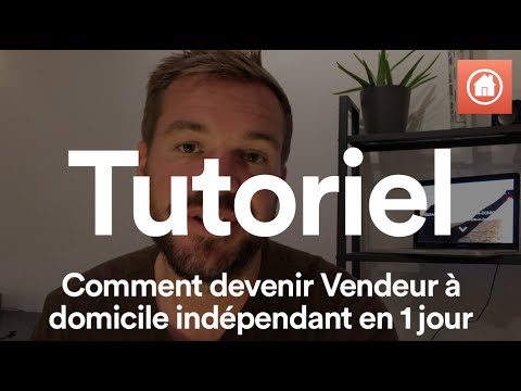 Tutoriel - Comment devenir vendeur à domicile independant avec le statut de VDI en 1 jour
