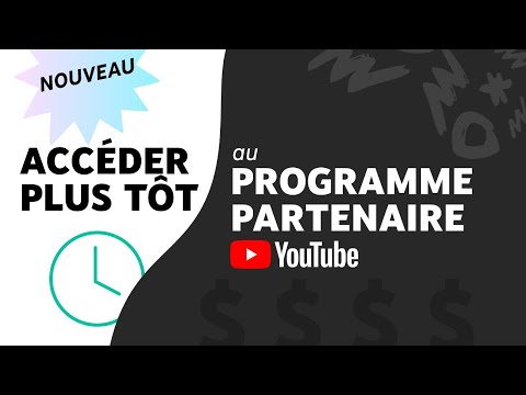 NOUVEAU : Accès anticipé au Programme Partenaire YouTube