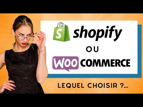 SHOPIFY ou WOOCOMMERCE ? Lequel choisir pour créer sa boutique en ligne