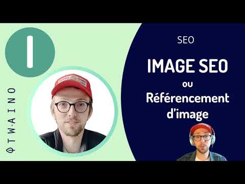 Image SEO &amp; Référencement d'images