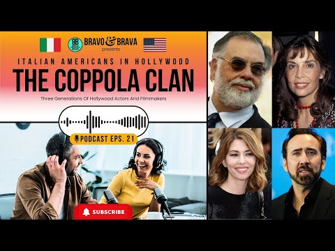 The Coppola Clan Podcast Eps. 21 - Italian Americans In Hollywood