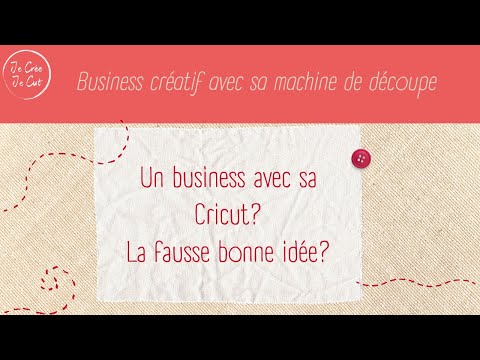 Live business - Un business avec sa Cricut, une fausse bonne idée?…