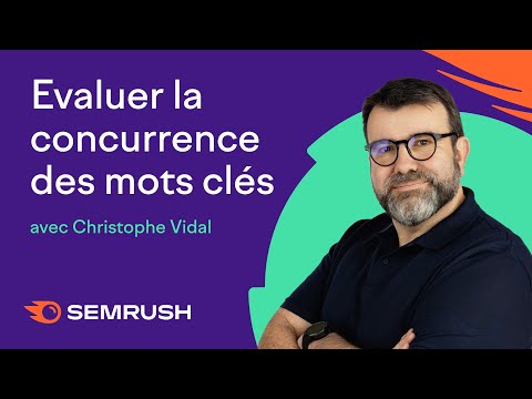 Trouver des mots clés et évaluer leur concurrence et pertinence