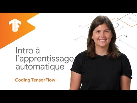 Introduction à l'apprentissage automatique (Coding TensorFlow en français)