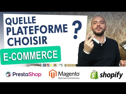 💻 Quelle plateforme e-commerce choisir ? Mon avis sur le sujet