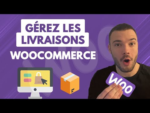 Gérez les modes de Livraison Woocommerce comme un pro !