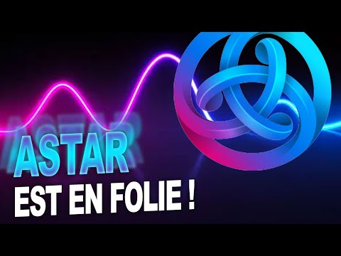 Crypto ASTR Astar est en folie ! LIVE