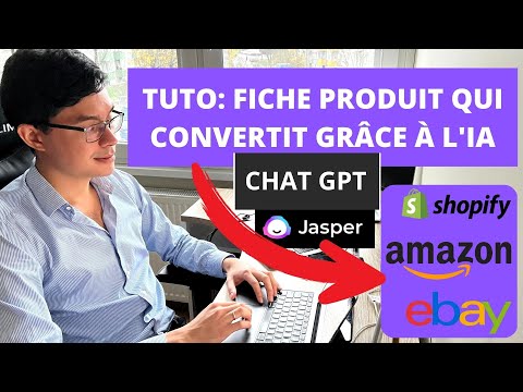 Tutoriel: Fiche Produit Dropshipping qui Convertit Grâce à L'IA (Chat GPT, OpenAI et Jasper)