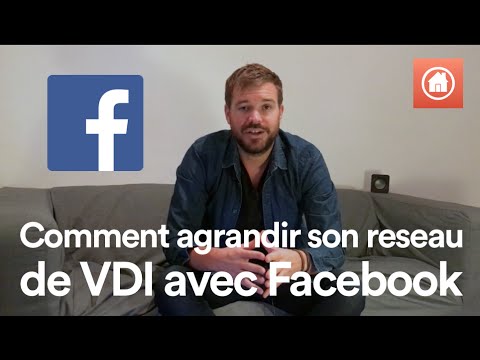 Tutoriel: Comment agrandir son reseau de VDI avec Facebook