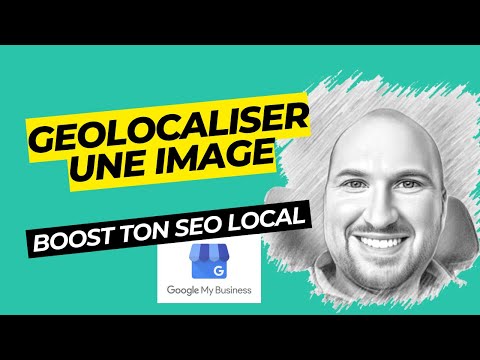 Comment Géolocaliser une Image pour Booster votre SEO Local: Guide Complet de Geoimgr