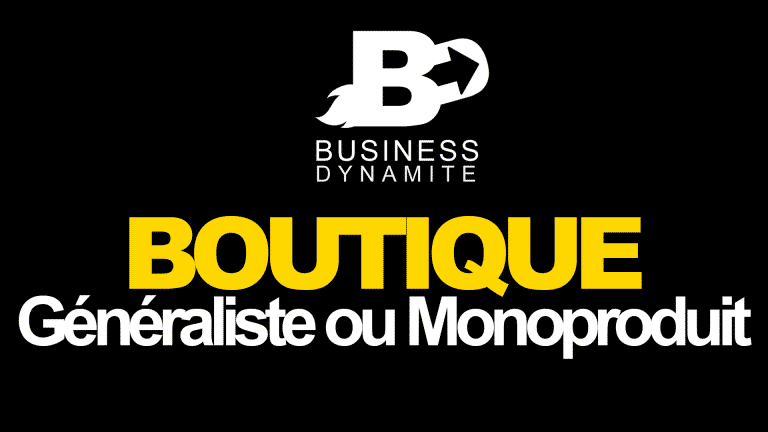 Boutique mono-produit : Quel type de boutique choisir pour débuter ? 3 Plutôt boutique généraliste ou mono produit ? Quelle est la plus rentable ?