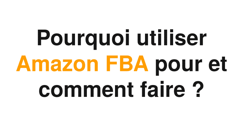 Amazon FBA : Guide complet 2025 pour réussir 1 Une image de fond qui parle d'amazon fba et de comment l'utiliser et se former pour faire du dropshipping.