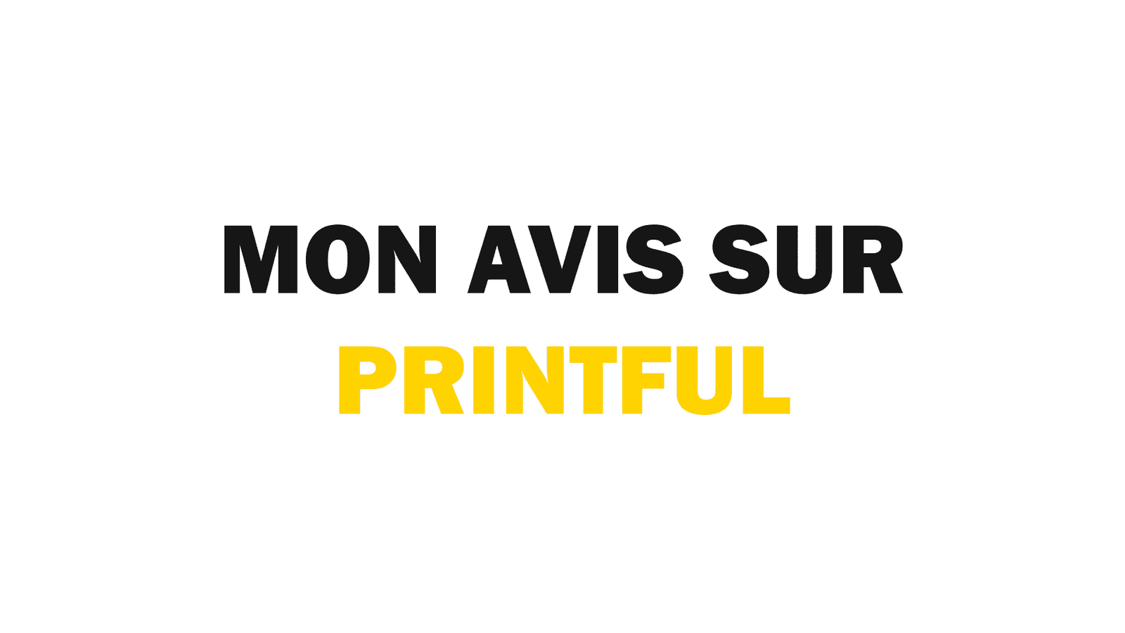 Mon avis sur printful pour faire du print on demand sur shopify.
