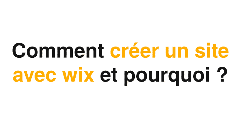 Wix Avis - Comment créer un site et pourquoi ? 3 Une image avec de l'écriture qui parle de wix et de comment créer son site avec wix et pourquoi il faut le faire ou non.