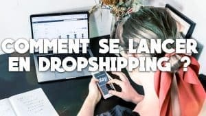 Comment se lancer en dropshipping avec ces étapes, une élève est en train de se lancer.