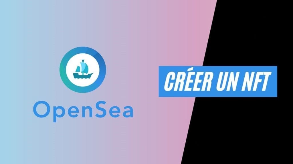 OpenSea - Créer sa propre collection de NFT
